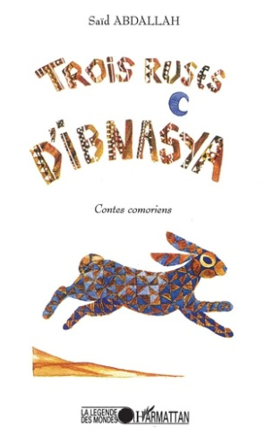Trois ruses d'Ibnasya. Contes comoriens