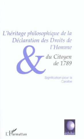 L'héritage philosophique de la déclaration des droits de l'homme et du citoyen de 1789 : significati