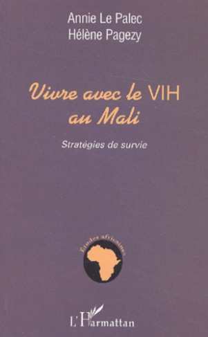 Vivre avec le VIH au Mali. Stratégies de survie