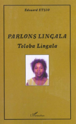 Parlons Lingala. Toloba lingala