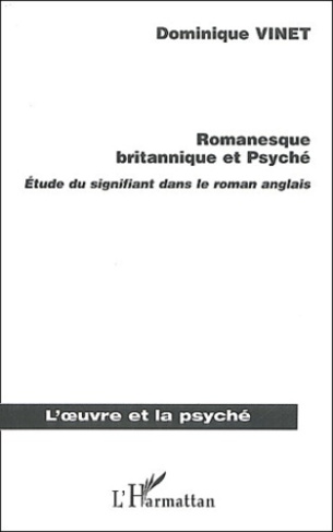 Romanesque britannique et Psyché. Etude du signifiant dans le roman anglais