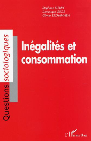 Inégalités et consommation. Analyse sociologique de la consommation des ménages en Suisse