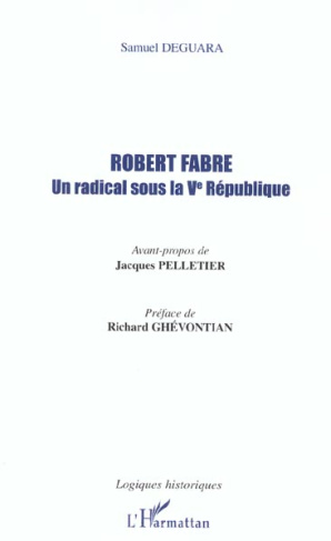 Robert Fabre. Un radical sous la Vème République