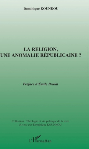 La religion, une anomalie républicaine?