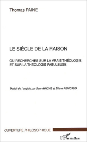 Le siècle de la raison ou recherches sur la vraie théologie et sur la théologie fabuleuse