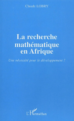 La recherche mathématique en Afrique. Une nécessité pour le développement ?