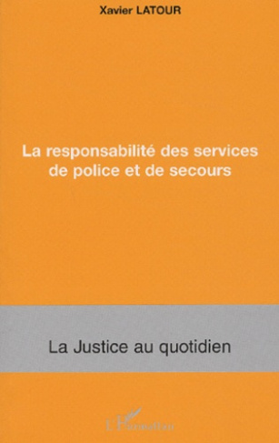 La responsabilité des services de police et de secours