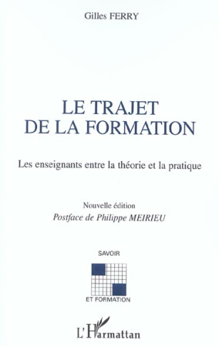 Le trajet de la formation. Les enseignants entre la théorie et la pratique
