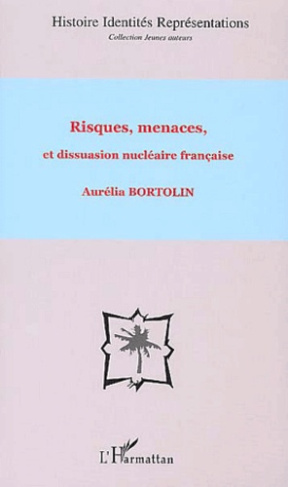 Risques, menaces et dissuasion nucléaire française