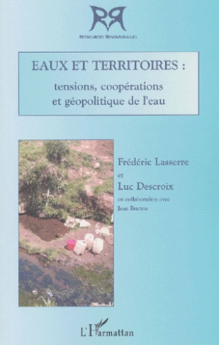 Eaux et territoires : tensions, coopérations et géopolitiques de l'eau
