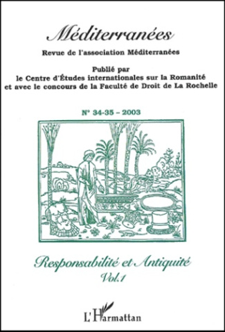 Méditerranées N° 34-35/2003 : Responsabilité et Antiquité. Volume 1