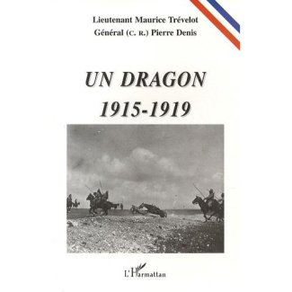 Un dragon, 1915-1919