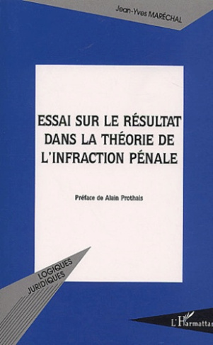Essai sur le résultat dans la théorie de l'infraction pénale
