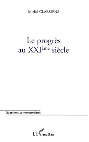 Le Progrès au XXIéme siècle
