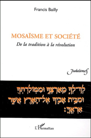 Mosaïsme et société. De la tradition à la révolution