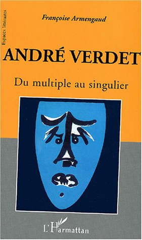 André Verdet. Du multiple au singulier