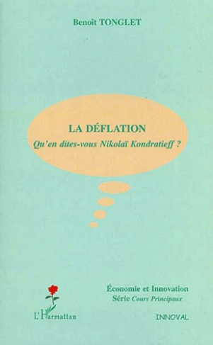 La déflation. Qu'en dites-vous Nikolaï Kondratieff ?