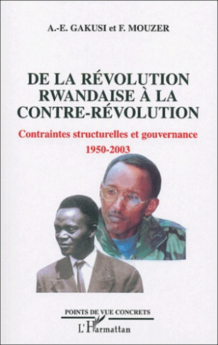 De la révolution Rwandaise à la contre-révolution. Contraintes structurelles et gouvernance, 1950-20