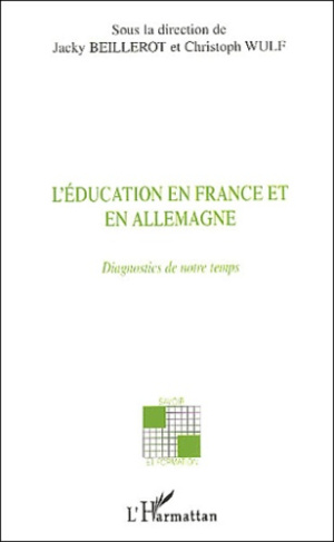 L'éducation en France et en Allemagne. Diagnostics de notre temps