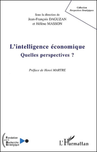 L'intelligence économique. Quelles perspectives ?