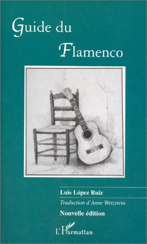 Guide du Flamenco. 2e édition