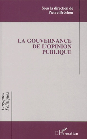 La gouvernance de l'opinion publique. Actes des 5èmes Entretiens de l'IEP de Grenoble, 2-3 mai 2000