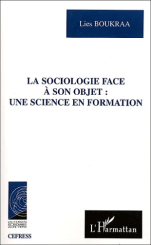 La sociologie face à son objet : une science en formation