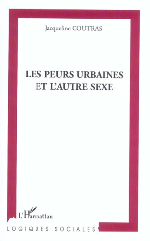 Les peurs urbaines et l'autre sexe