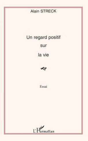 Un regard positif sur la vie