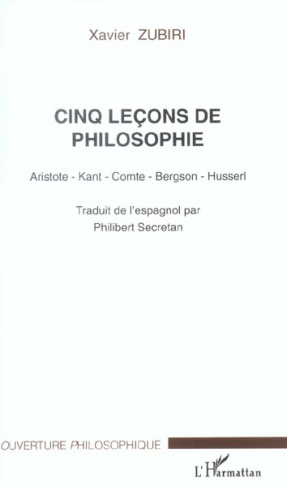 Cinq leçons de philosophie. Aristote, Kant, Comte, Bergson, Husserl