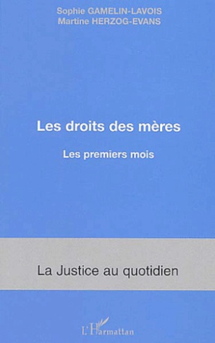 Les droits des mères. Les premiers mois