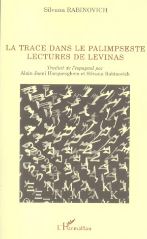 La trace dans le palimpseste. Lectures de Levinas