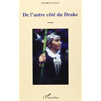 De l'autre côté du Drake. De l'Atacama à l'Antarctique, en quête de la vie arrêtée