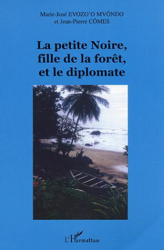 Le petite Noire, fille de la forêt, et le diplomate