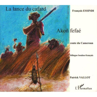 La lance du cafard. Conte du Cameroun