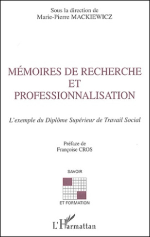 Mémoires de recherche et professionnalisation. L'exemple du Diplôme Supérieur de Travail Social