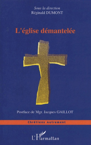 L'Eglise démantelée