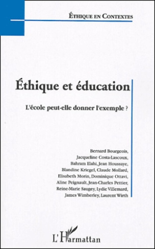 Ethique et éducation. L'école peut-elle donner l'exemple ? Actes de la journée d'étude organisée par
