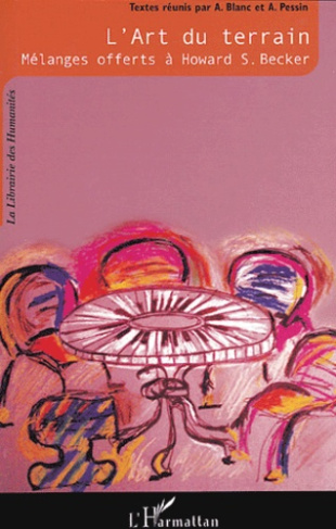 L'art du terrain. Mélanges offerts à Howard S. Becker