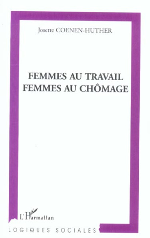 Femmes au travail, femmes au chômage