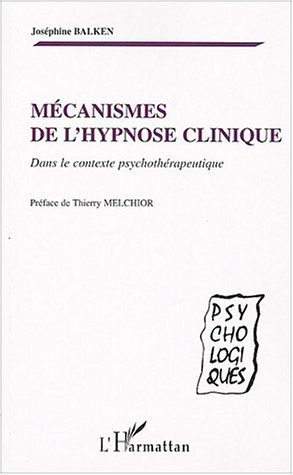 Mécanismes de l'hypnose clinique. Dans le contexte psychothérapeutique