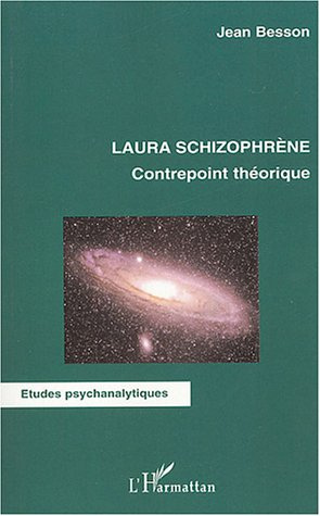 Laura Schizophrène. Contrepoint théorique