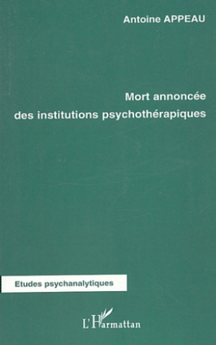 Mort annoncée des institutions psychothérapiques