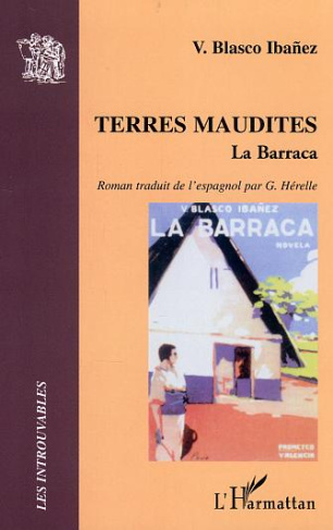 Terres maudites. La Barraca