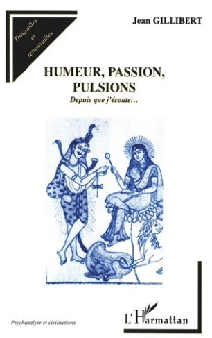 Humeur, passion, pulsions : depuis que j'écoute...