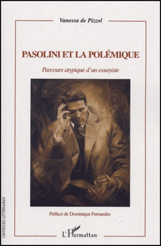 Pasolini et la polémique. Parcours atypique d'un essayiste