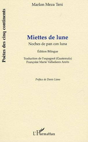 Miettes de lune ( poésie 1994-2000) = Noches de pan con luna