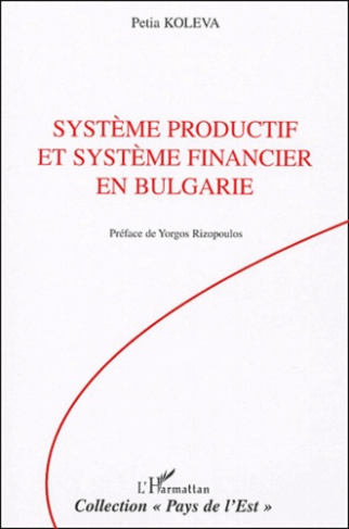 Système productif et système financier en Bulgarie. 1990-2003