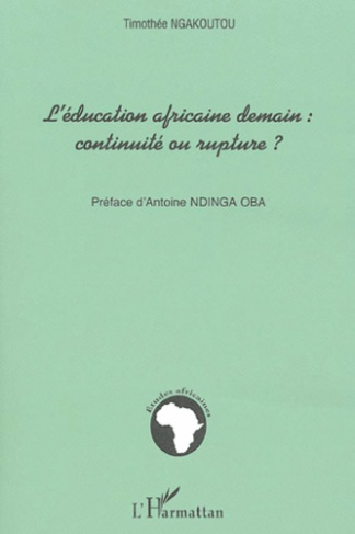 L'éducation africaine demain : continuité ou rupture ?