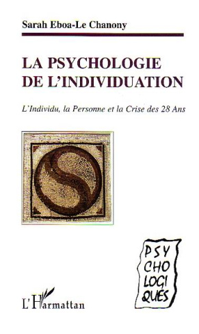 La psychologie dans l'individualisation : l'individu, la personne et la crise des 28 ans